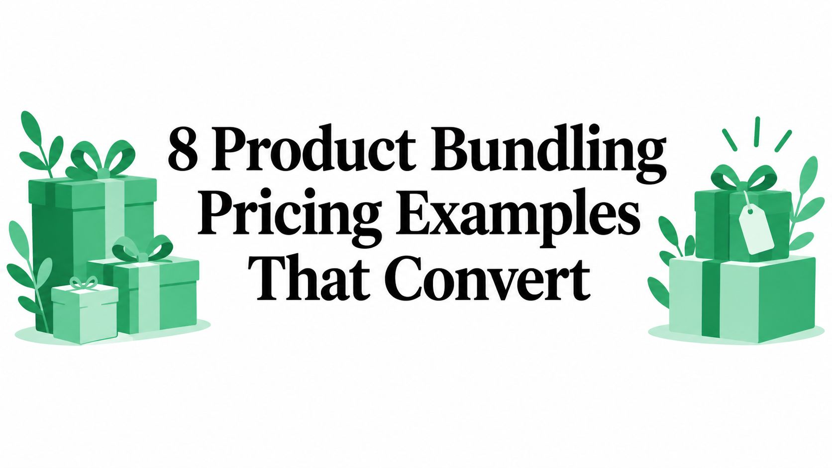 8 Product Bundling Pricing Examples That Convert